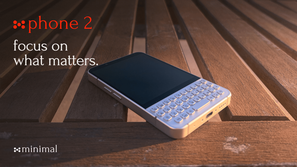 Minimal Phone 2: a 5G Android phone with a physical backlit QWERTY keyboard below a 3.92-inch OLED display - official campaign image by Minimal Company